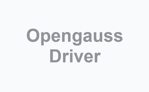 OpengaussDriver —— 基于纯仓颉语言开发的数据库驱动